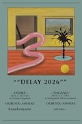 「""DELAY 2026""」告知ビジュアル