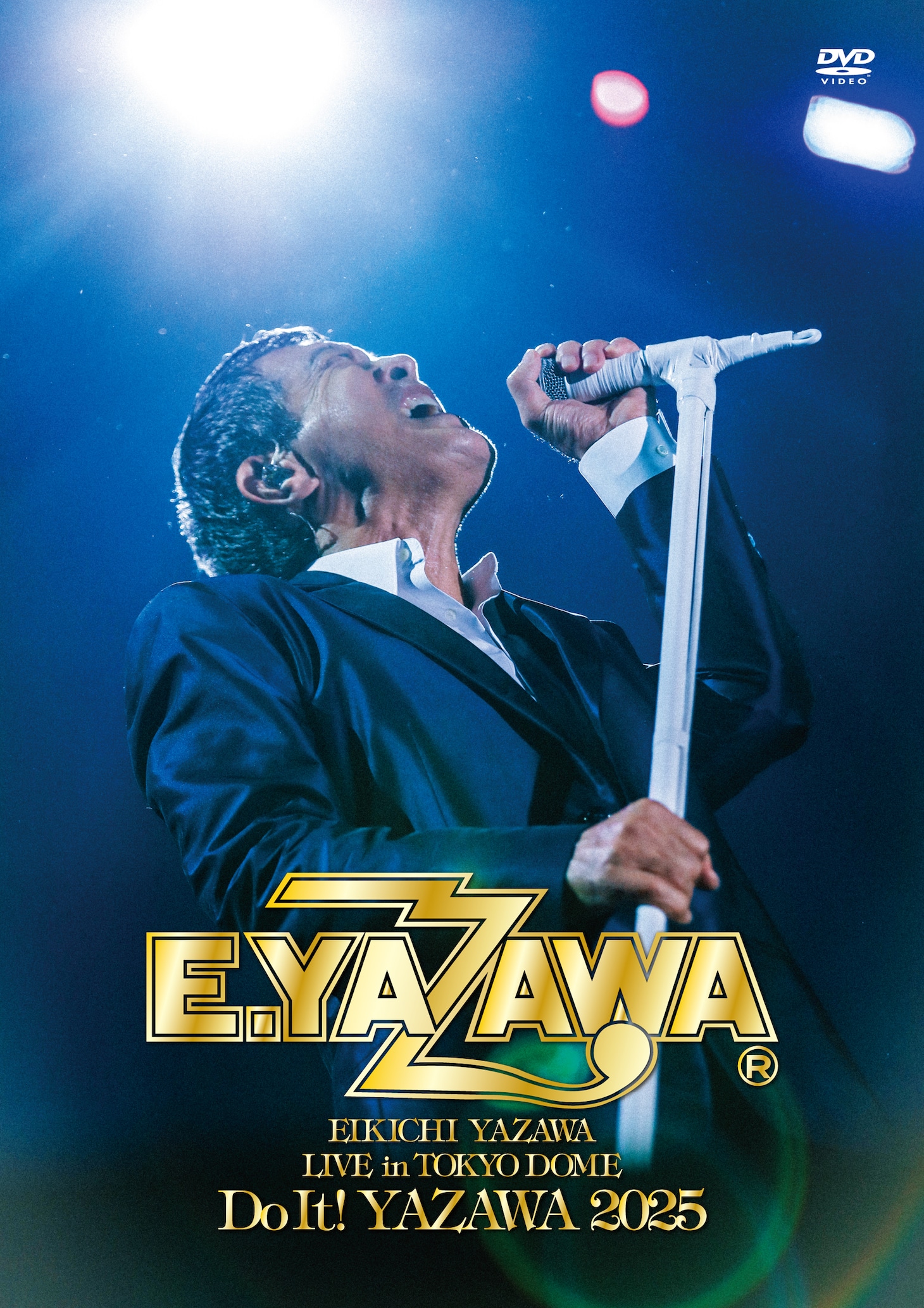 矢沢永吉「EIKICHI YAZAWA LIVE in TOKYO DOME『Do It! YAZAWA 2025』」DVDジャケット