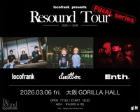 「locofrank presents Resound Tour FINAL series」大阪公演の告知ビジュアル