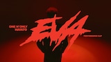 「ONE N' ONLY HAYATO / "EVA" PERFORMANCE CLIP」サムネイル