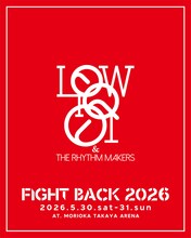 「FIGHT BACK 2026」LOW IQ 01 & THE RHYTHM MAKERS出演の告知ビジュアル。