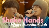 「King & Prince『Shake Hands』 in Quiet Session Club vol.1”」より。