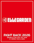 「FIGHT BACK 2026」ELLEGARDEN出演の告知ビジュアル。