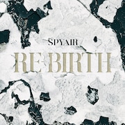 SPYAIR「RE-BIRTH」通常盤ジャケット