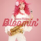 ユッコ・ミラー「Bloomin'」ジャケット
