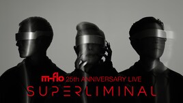 m-floデビュー25周年公演の配信決定