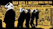 MAN WITH A MISSIONが未開拓地へ挑むワールドツアー開催、7カ国10都市を回る