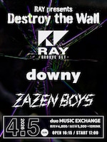 「RAY presents『Destroy the Wall』」フライヤー