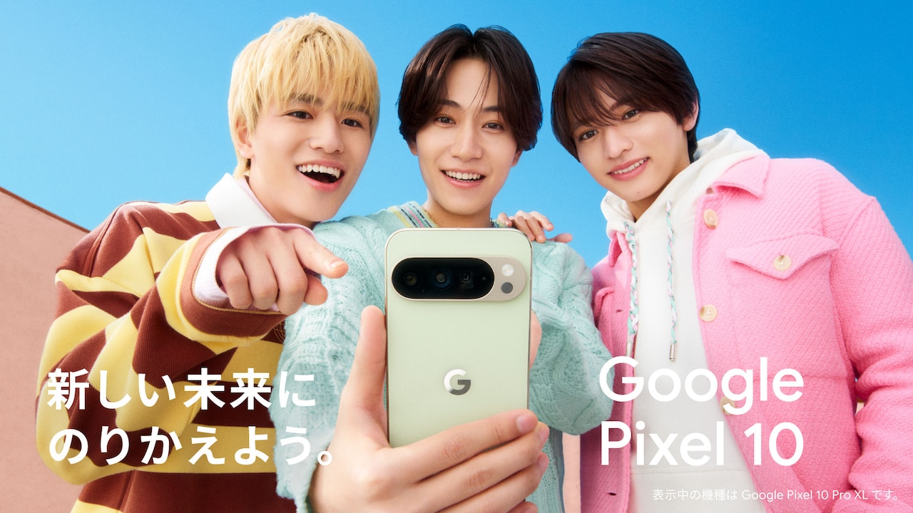 timelesz橋本将生、猪俣周杜、篠塚大輝がGoogle Pixelを使いこなす