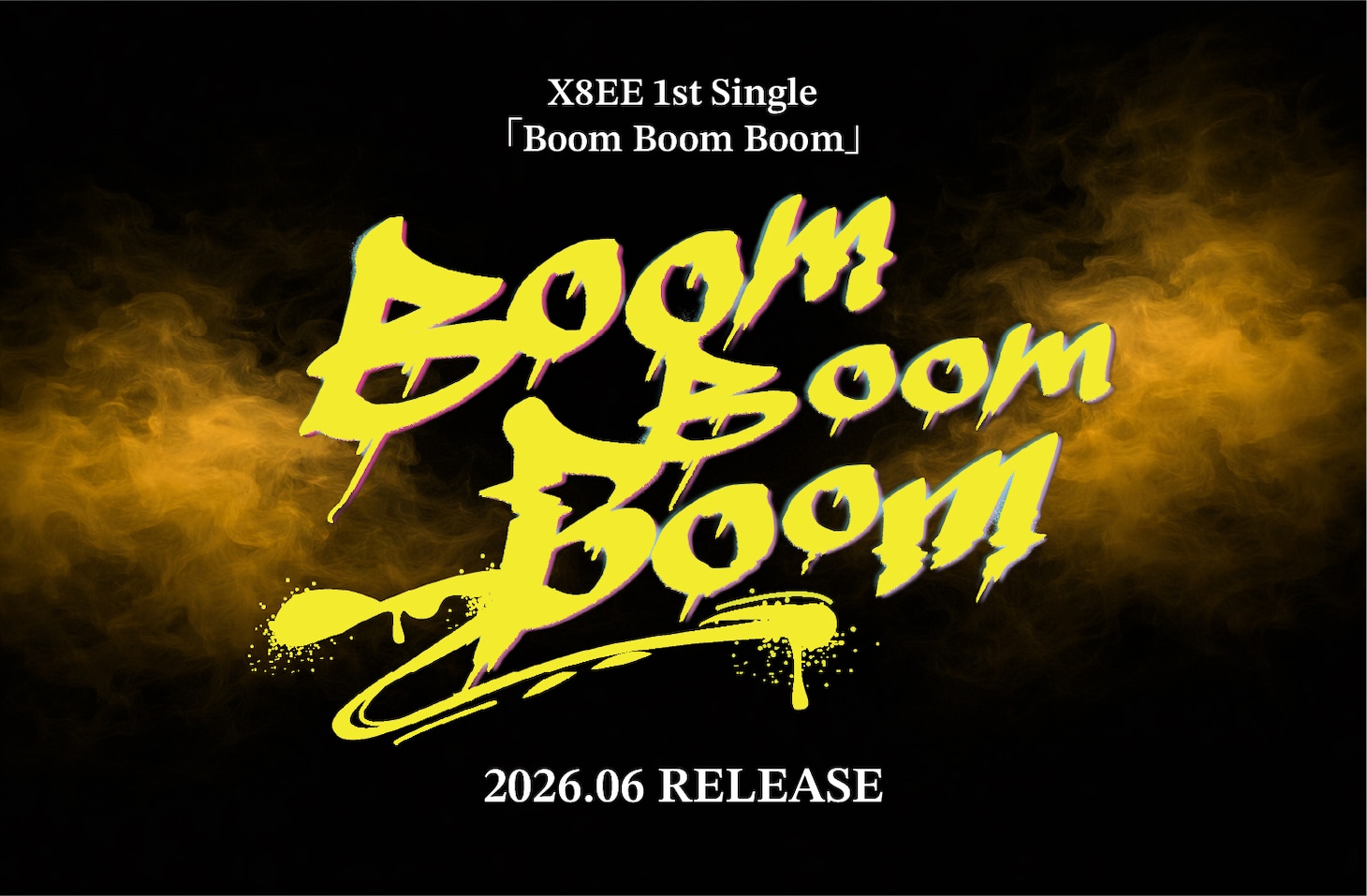 X8EEの1stシングル「Boom Boom Boom」告知画像。