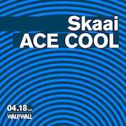 SkaaiとACE COOL、ツーマンライブ開催