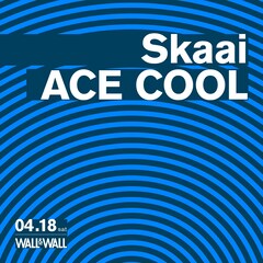 SkaaiとACE COOL、ツーマンライブ開催