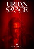 EXILE AKIRA「URBAN SAVAGE」ビジュアル