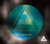 fox capture plan「BRIDGE(Remaster)」ジャケット