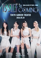 「2026 IS:SUE 1ST TOUR FINAL - IS:SUE IS COMING」ポスター ©︎LAPONE GIRLS