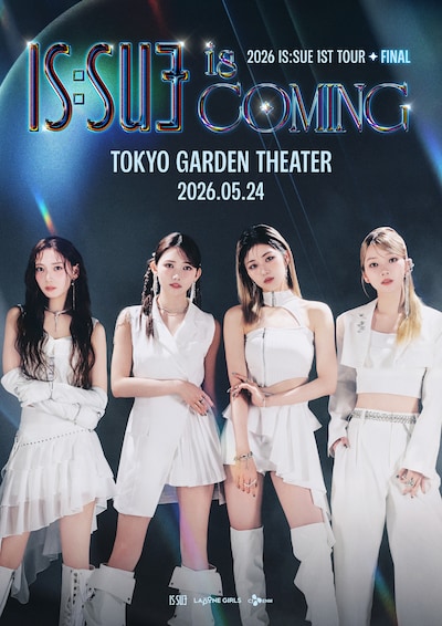 「2026 IS:SUE 1ST TOUR FINAL - IS:SUE IS COMING」ポスター ©︎LAPONE GIRLS