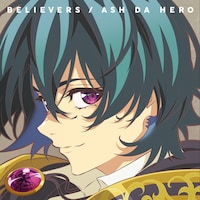 ASH DA HERO「BELIEVERS」ジャケット