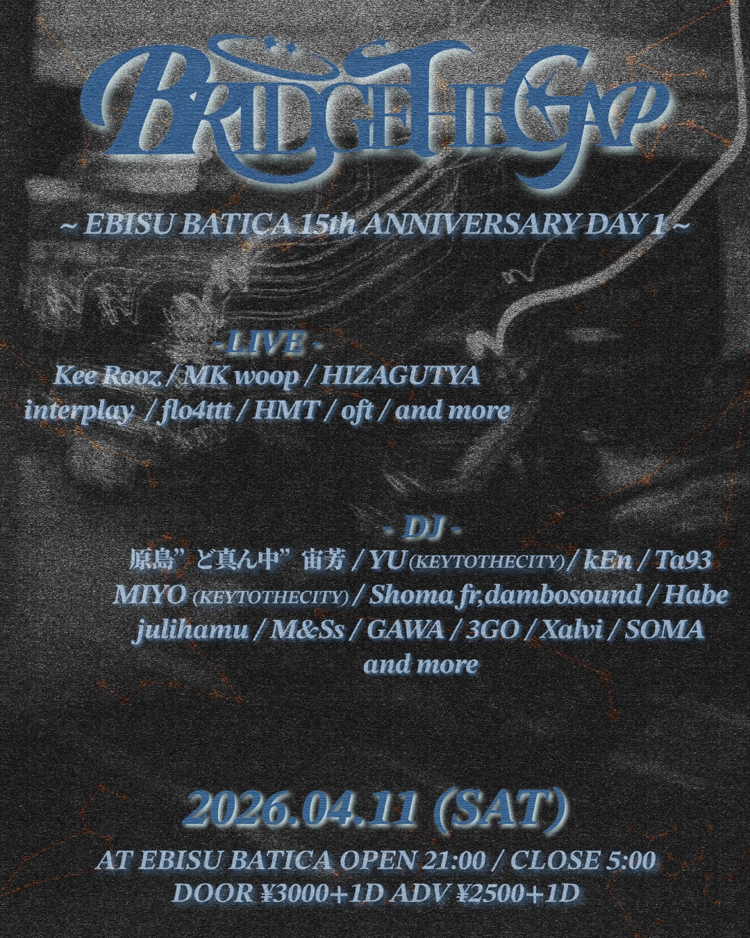 EBISU BATICA 15th ANNIVERSARY DAY1「BRIDGETHEGAP」フライヤー