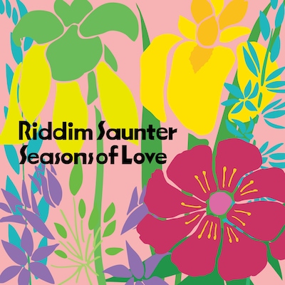 Riddim Saunter「Seasons of Love」配信ジャケット