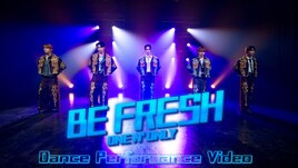 ONE N' ONLY「BE FRESH」パフォーマンス映像公開