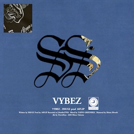 ISSUGI、16FLIPプロデュースのニューシングル「VYBEZ」リリース