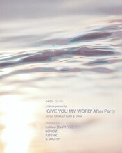 「mikina presents ‘GIVE YOU MY WORD’ After Party」フライヤー