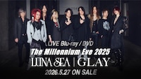 LUNA SEA×GLAYの映像作品「The Millennium Eve 2025 in Tokyo Dome」発売の告知画像。