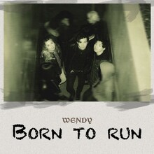 WENDY「Born to run」ジャケット