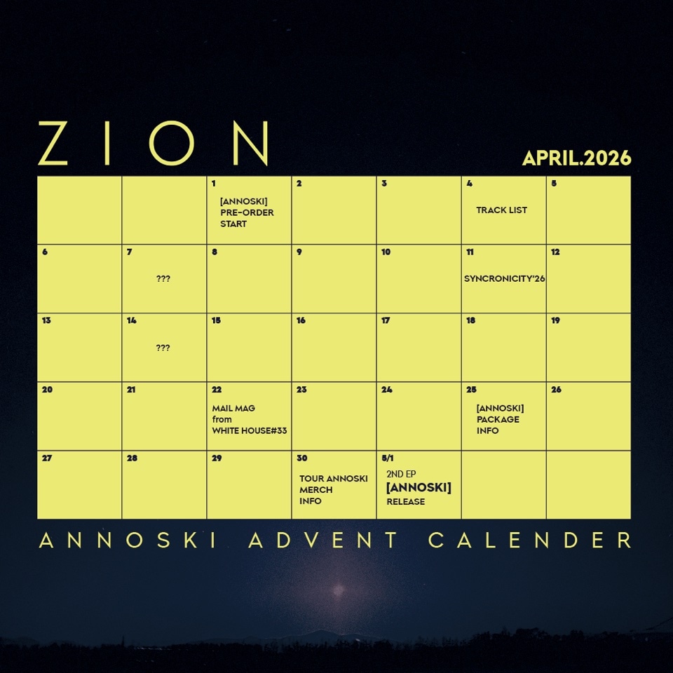 ZION「ANNOSKI」リリースカレンダー