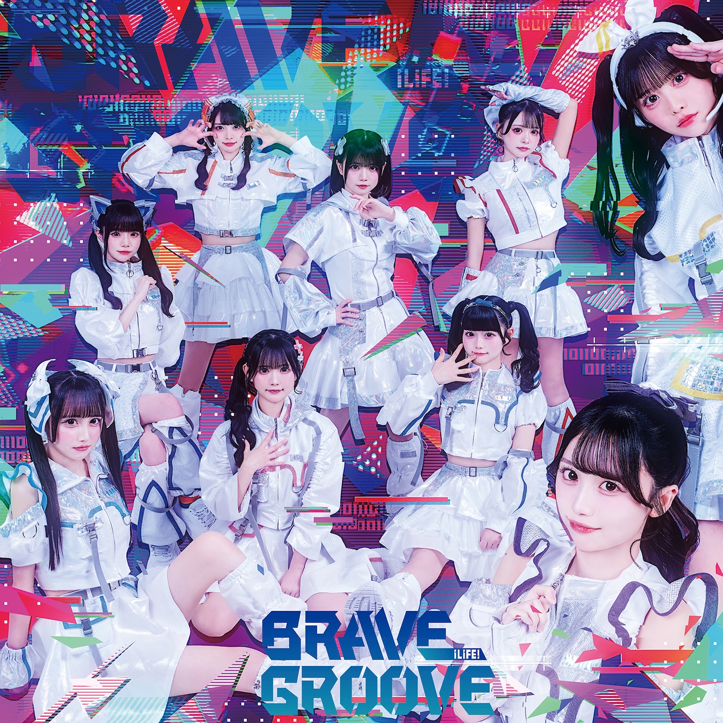 iLiFE!「BRAVE GROOVE」ジャケット