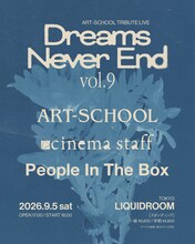 「ART-SCHOOL TRIBUTE LIVE『Dreams Never End』vol.9」告知ビジュアル
