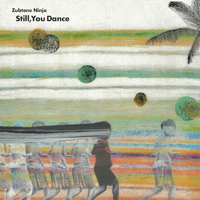 座布団忍者「Still,You Dance」ジャケット