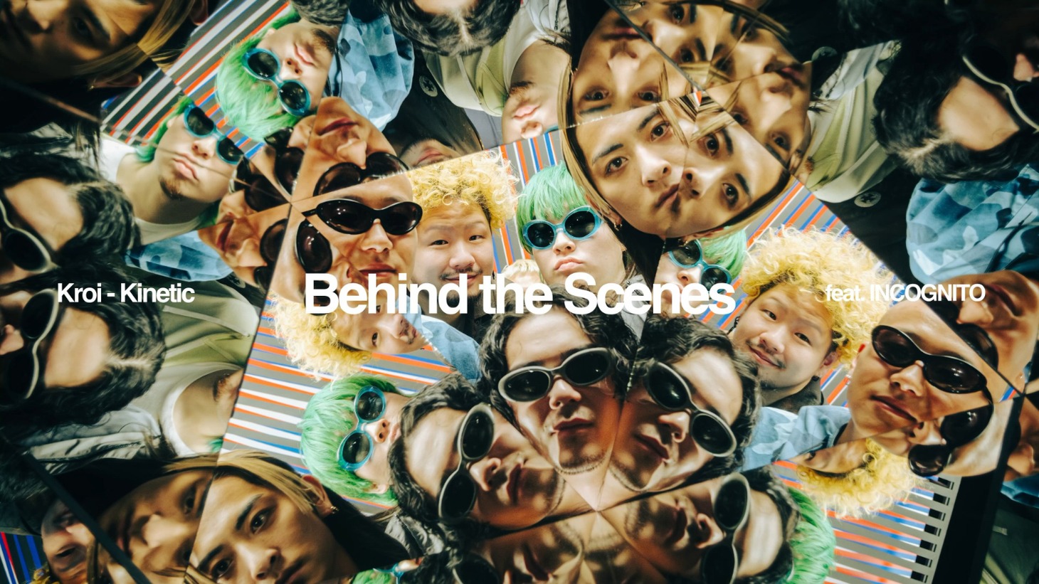 「[M/V Behind the Scenes] Kroi - Kinetic feat. INCOGNITO」サムネイル