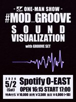 「RAY ONE-MAN SHOW『#MOD_GROOVE』- SOUND VISUALIZATION -」フライヤー