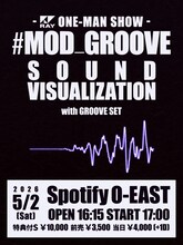 「RAY ONE-MAN SHOW『#MOD_GROOVE』- SOUND VISUALIZATION -」フライヤー