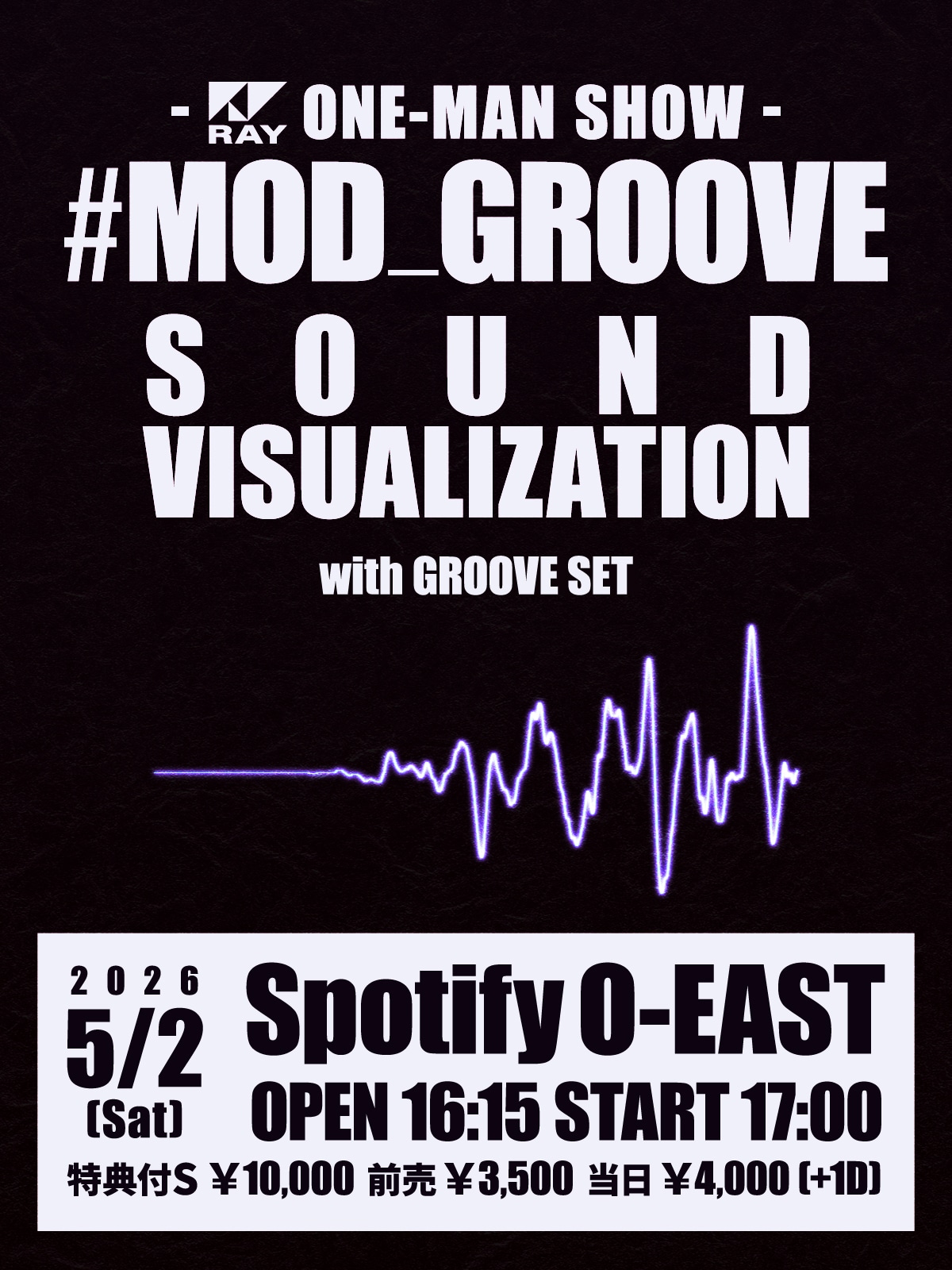 「RAY ONE-MAN SHOW『#MOD_GROOVE』- SOUND VISUALIZATION -」フライヤー
