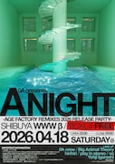 「0A presents A NIGHT -AGE FACTORY REMIXES 2026 RELEASE PARTY- 」告知画像