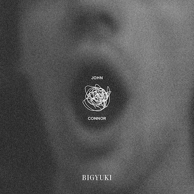 BIGYUKI 「John Connor」ジャケット