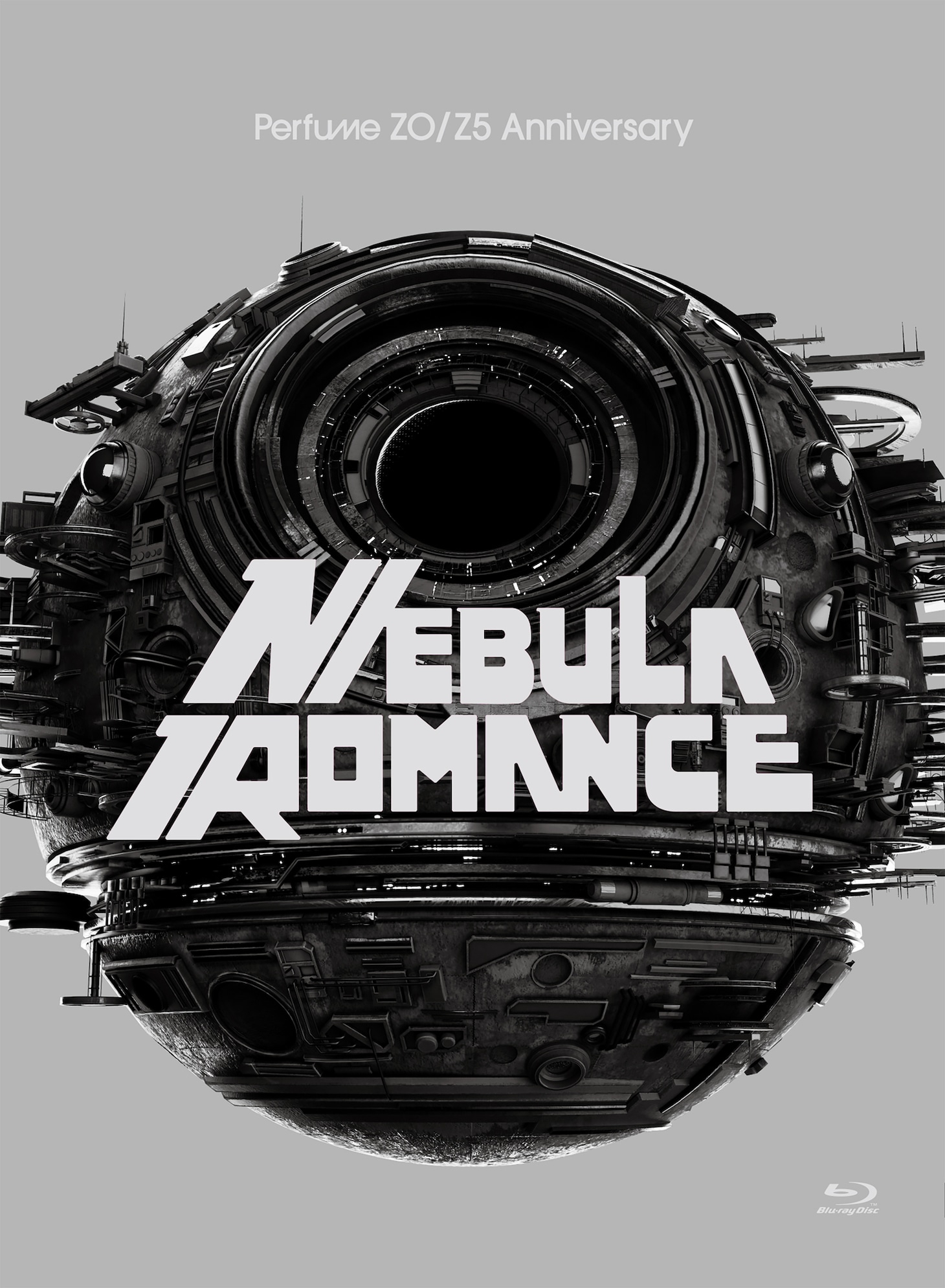 「Perfume ZO/Z5 Anniversary “ネビュラロマンス” -完全版-」