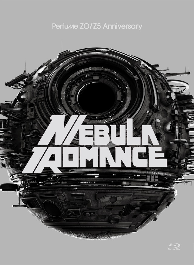 「Perfume ZO/Z5 Anniversary “ネビュラロマンス” -完全版-」