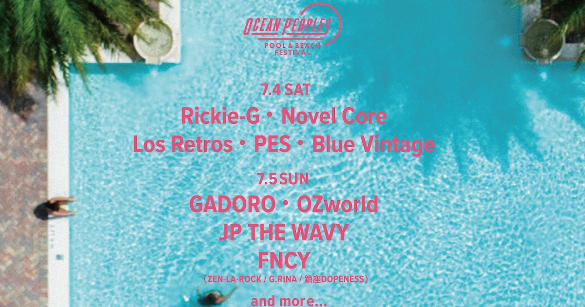 「OCEAN PEOPLES'26」にOZworld、JP THE WAVY、FNCY、Los Retros追加