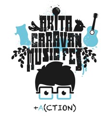高橋優の秋田「CARAVAN MUSIC FES」にDISH//、木村カエラ、EXIT、山口智充ら