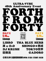 「ULTRA-VYBE 40th Anniversary Event "FORTH FROM FORTY"」フライヤー