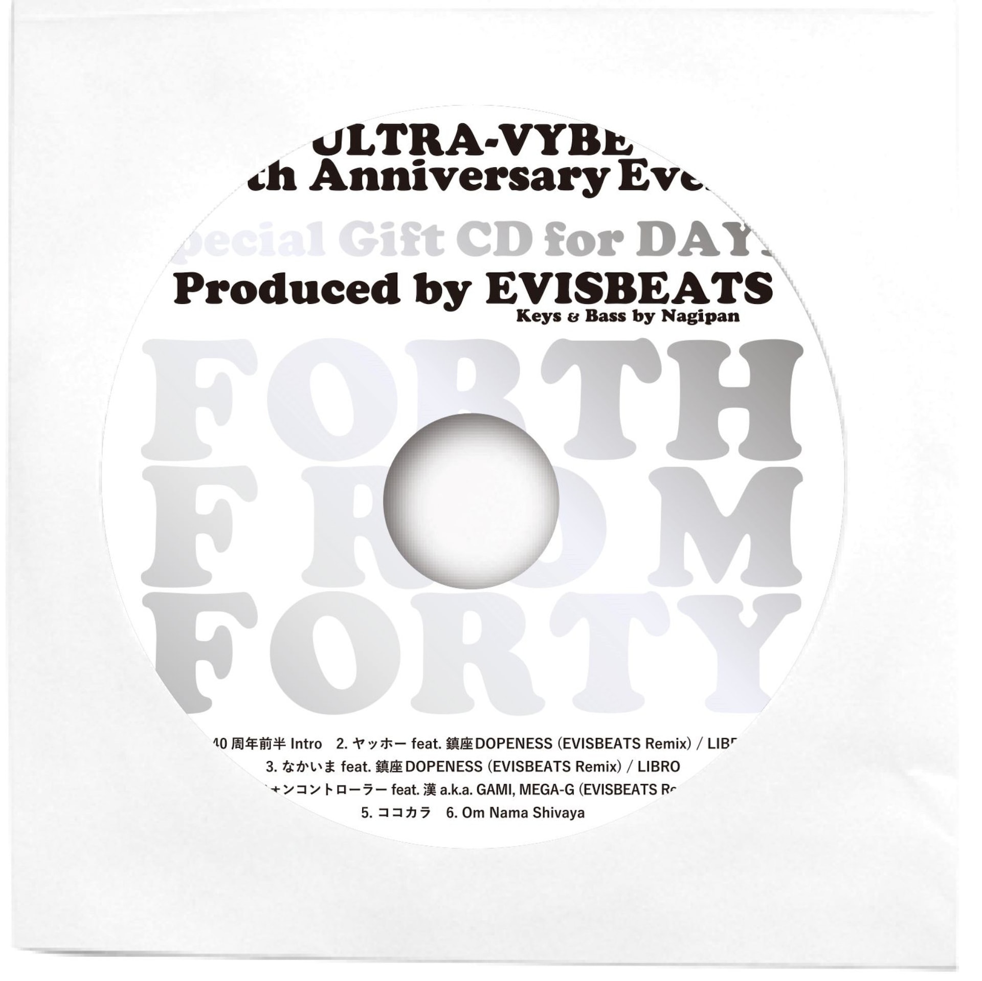 FORTH FROM FORTY DAY2 / EVISBEATS制作お土産CD ウルトラ・ヴァイヴ設立40周年イベントに行くとEVISBEATS制作のお土産