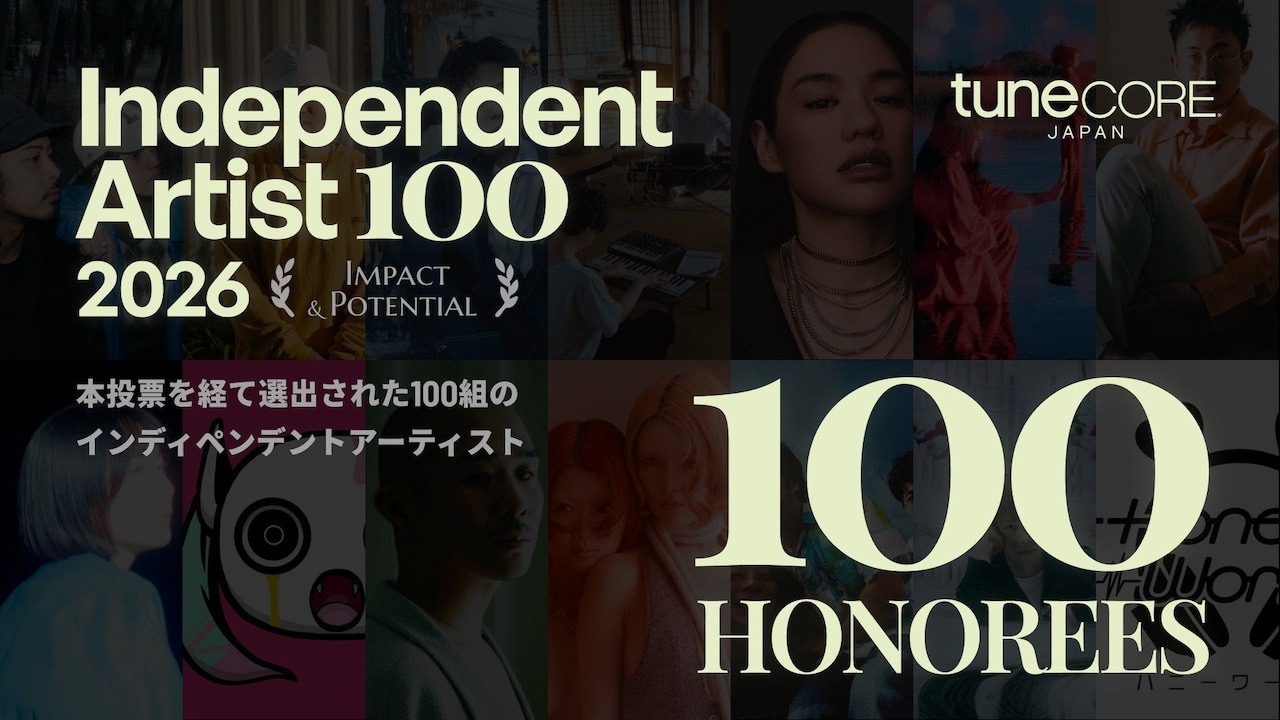 「TuneCore Japan INDEPENDENT ARTIST 100 - 2026」ビジュアル