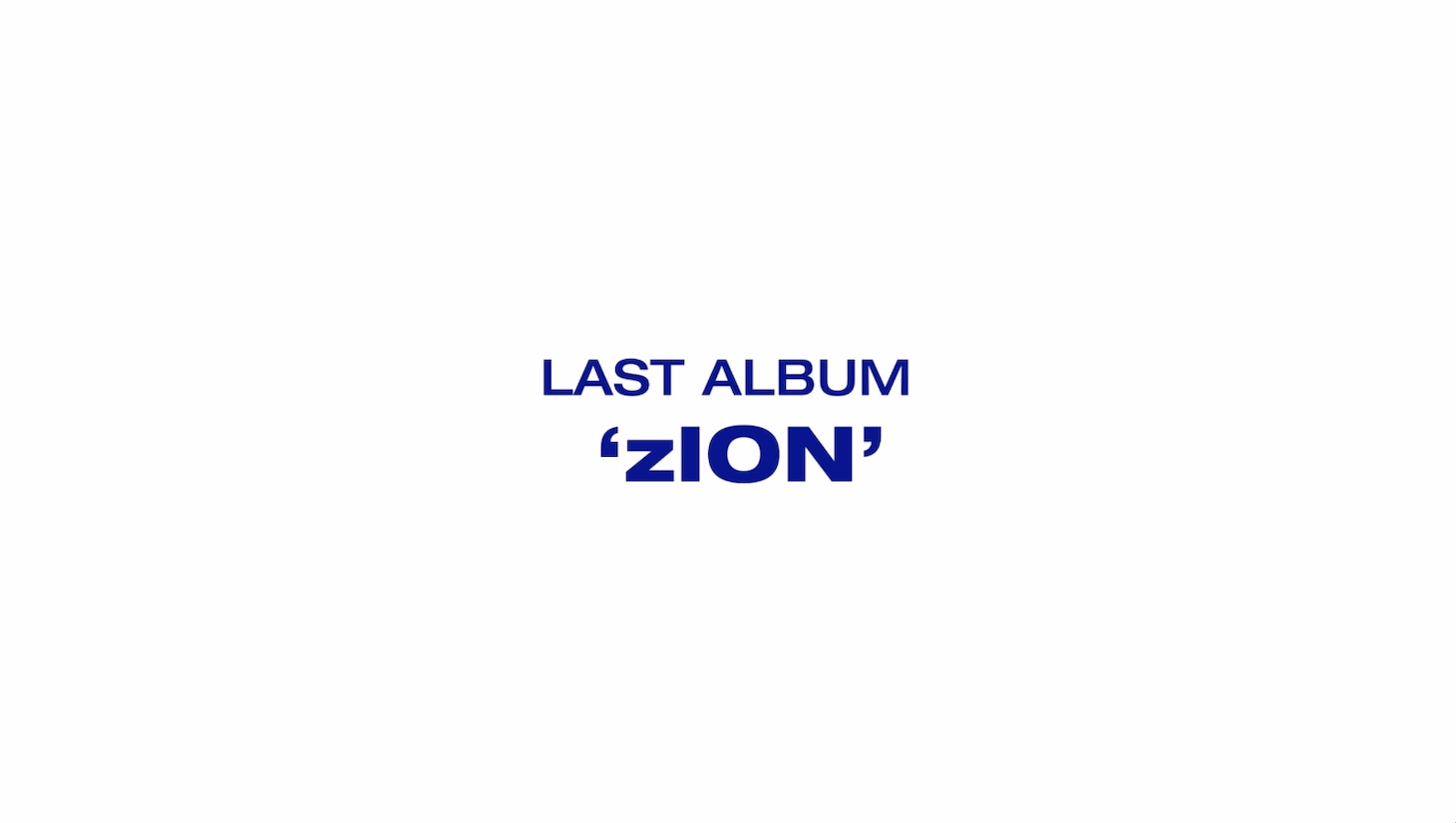 「ExWHYZ LAST ALBUM 'zION' [Trailer]」サムネイル