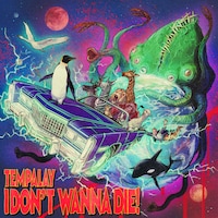 Tempalay「I DON'T WANNA DIE！」ジャケット