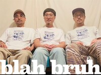 blah bruh