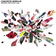 「CONCRETE GREEN」復活作の配信スタート、ラップスタアサイファー含む34曲入り