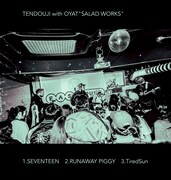 TENDOUJI「TENDOUJI with OYAT "SALAD WORKS"」ジャケット